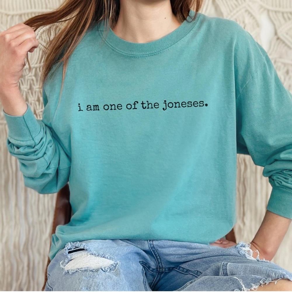 “I‎ am one of the Joneses” long sleeve teal blue green Tshirt Size L